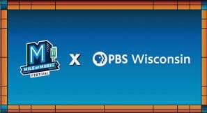 New PBS Wisconsin show to highlight Mile of Music in June post image